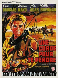 Une corde pour te pendre - Un film de Raoul Walsh